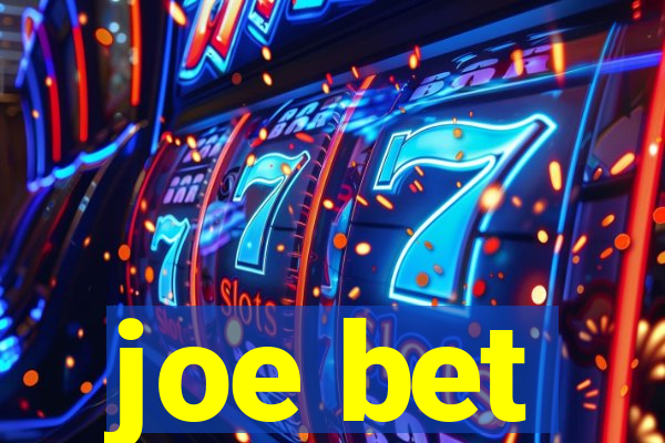 joe bet